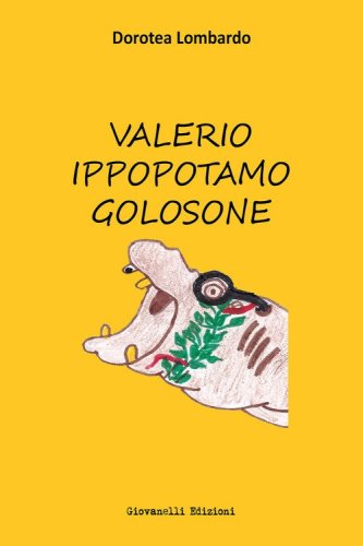 Valerio ippopotamo golosone