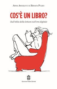 Cos'&egrave; un libro? Sull'oblio della lettura nell'era digitale