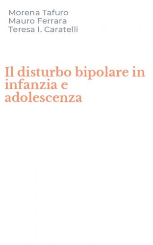 Il disturbo bipolare in infanzia e adolescenza