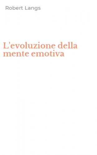 L'evoluzione della mente emotiva