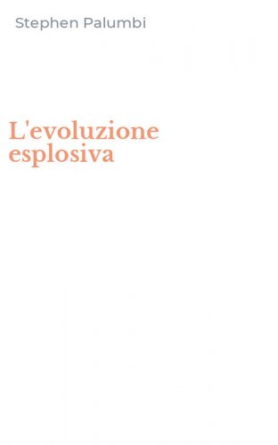 L'evoluzione esplosiva