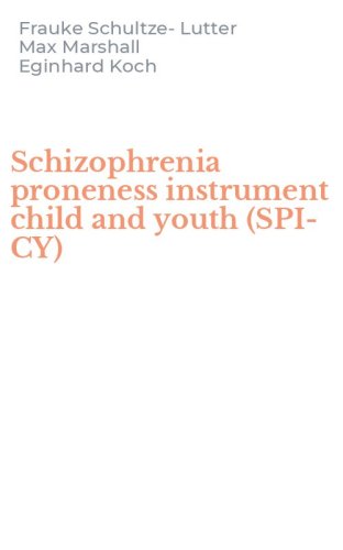 Schizophrenia proneness instrument child and youth (SPI-CY)