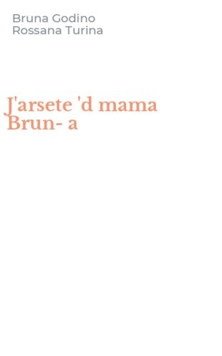 J'arsete 'd mama Brun-a