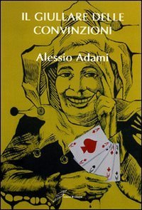 Il giullare delle convinzioni