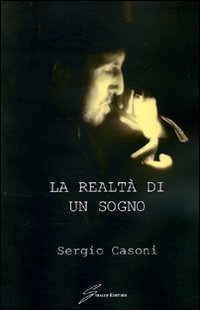 La realt&agrave; di un sogno