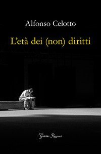 L'et&agrave; dei (non) diritti