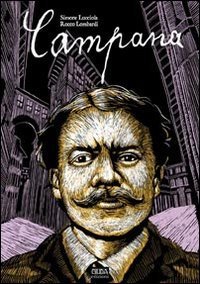 CAMPANA. UNA GRAPHIC NOVEL SUL POETA DINO CAMPANA