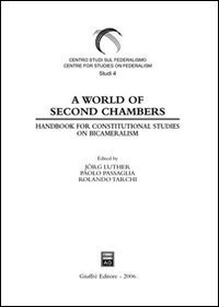 A World of Second Chambers. Handbook for constitutional studies on Bicameralism