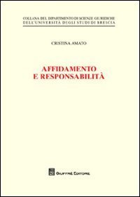 Affidamento e responsabilit&agrave;
