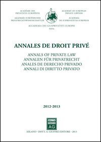 Annales de droit priv&eacute;-Annali di diritto privato 2012-2013