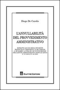 L'annullabilit&agrave; del provvedimento amministrativo
