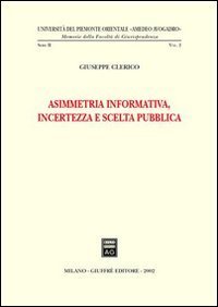 Asimmetria informativa, incertezza e scelta pubblica