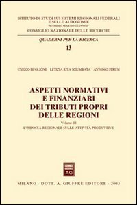 Aspetti normativi e finanziari dei tributi propri delle regioni