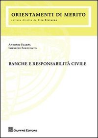 Banche e responsabilit&agrave; civile