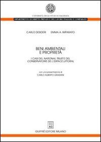 Beni ambientali e propriet&agrave;. I casi del &laquo;National trust&raquo; e del &laquo;Conservatoire de l'espace littoral&raquo;