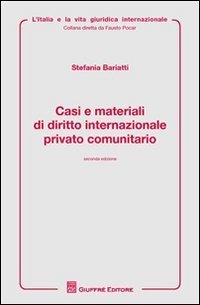Casi e materiali di diritto internazioanle privato comunitario