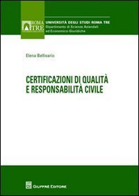Certificazioni di qualit&agrave; e responsabilit&agrave; civile