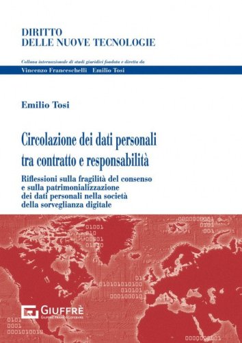Circolazione dei dati personali tra contratto e responsabilit&agrave;