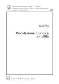Circolazione giuridica e nullit&agrave;