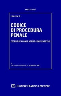 Codice di procedura penale coordinato con le norme complementari