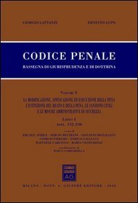 Codice penale. Rassegna di giurisprudenza e di dottrina