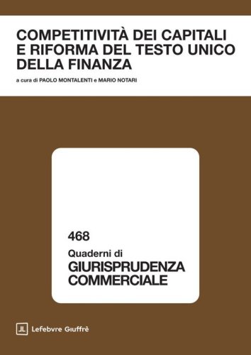 Competitivit&agrave; dei capitali e riforma del Testo unico della finanza