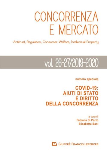 Concorrenza e mercato. Antitrust, regulation, consumer welfare, intellectual property