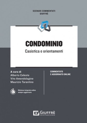 Condominio. Casistica e orientamenti
