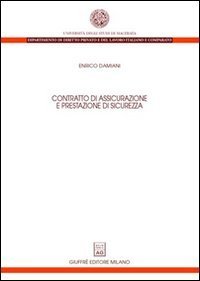 Contratto di assicurazione e prestazione di sicurezza
