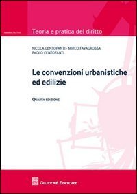 Le convenzioni urbanistiche ed edilizie