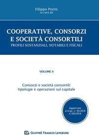 Cooperative, consorzi e societ&agrave;&nbsp; consortili. Profili sostanziali, notarili e fiscali