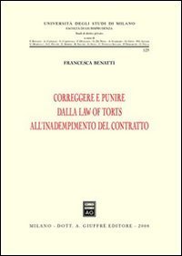 Correggere e punire dalla law of torts all'inadempimento del contratto