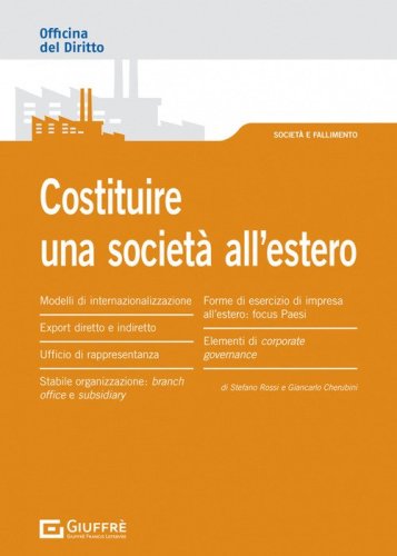 Costituire una societ&agrave; all'estero