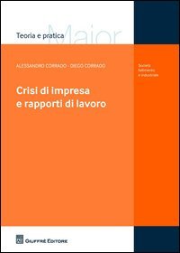 Crisi di impresa e rapporti di lavoro