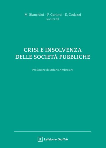 Crisi e insolvenza delle societ&agrave; pubbliche