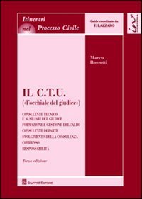 Il C.T.U. (&laquo;l'occhiale del giudice&raquo;)