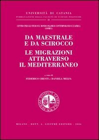 Da maestrale e da scirocco le migrazioni attraverso il Mediterraneo