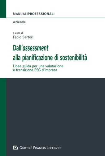 Dall'assessment alla pianificazione di sostenibilit&agrave; dell'impresa