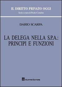 La delega nella Spa: principi e funzioni