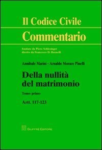 Della nullit&agrave; del matrimonio. Artt. 117-123