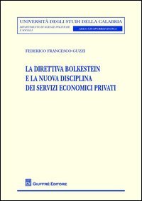 La direttiva Bolkestein e la nuova disciplina dei servizi economici privati