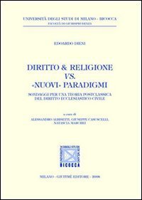 Diritto & religione vs. &laquo;nuovi&raquo; paradigmi