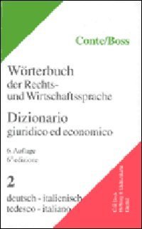 Dizionario giuridico ed economico-Worterbuch der Rechts-und Wirtschaftssprache
