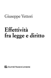 Effettivit&agrave; fra legge e diritto