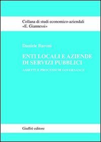 Enti locali e aziende di servizi pubblici. Assetti e processi di governance