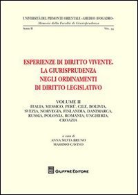 Esperienze di diritto vivente. La giurisprudenza negli ordinamenti di diritto legislativo
