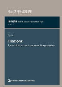 Filiazione. Status, diritti e doveri, responsabilit&agrave;