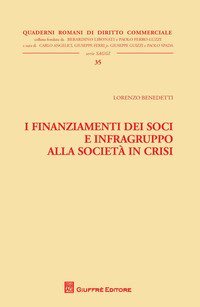 I finanziamenti dei soci e infragruppo alla societ&agrave; in crisi