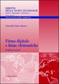 Firma digitale e firme elettroniche. Profili privatistici