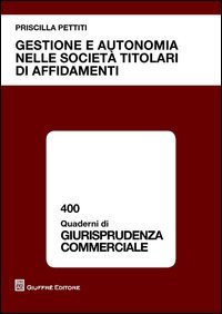 Gestione e autonomia nelle societ&agrave; titolari di affidamenti